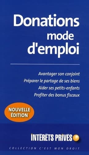 Donations : Mode d'emploi - Revue Fiduciaire